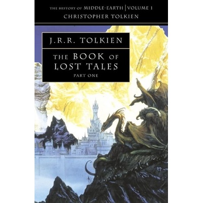 History of Middle-earth 1 - Book of Lost Tales - Tolkien, J. R. R.