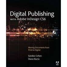 Digital Publishing with Adobe InDesign CS6