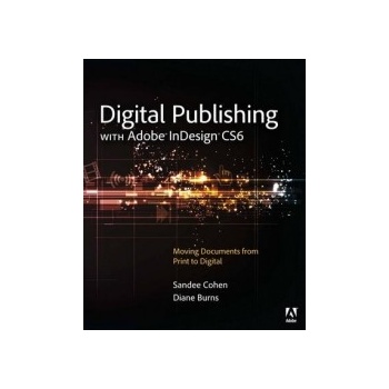 Digital Publishing with Adobe InDesign CS6