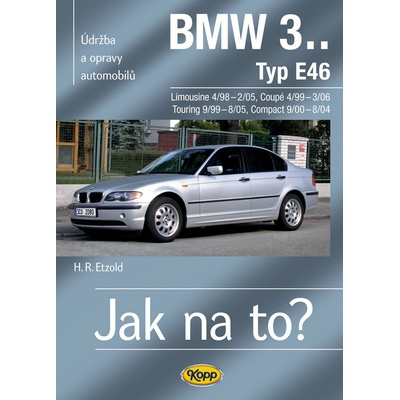 BMW 3.. - Typ E46 - Jak na to? - 4/98 - 3/06 - 105. - Etzold Hans-Rudiger Dr.