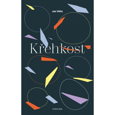 Křehkost - Jan Váňa