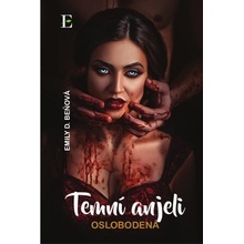 Temní anjeli - Oslobodená Kniha