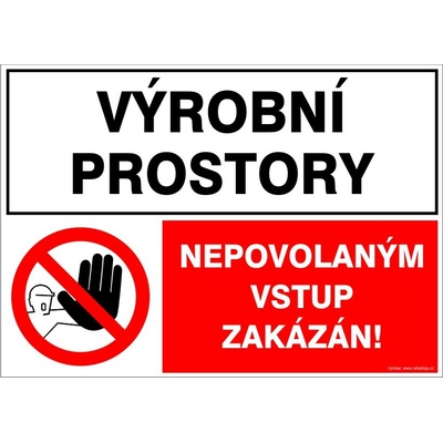 RAFO Samolepka Výrobní prostory / Nepovolaným vstup zakázán Velikosti: A5 (15 x 21 cm)