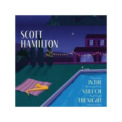 Scott Hamilton - IN THE STILL OF THE NIGHT CD