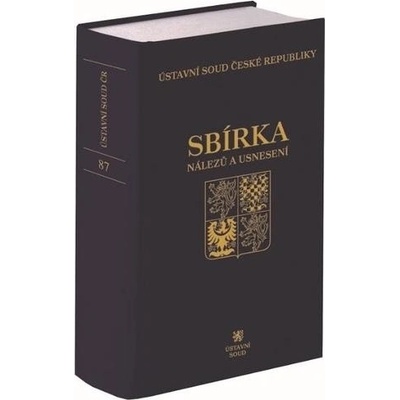 Sbírka nálezů a usnesení Ústavní soud České republiky
