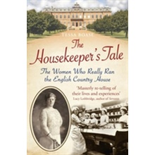 The Housekeeper's Tale - Tessa Boase