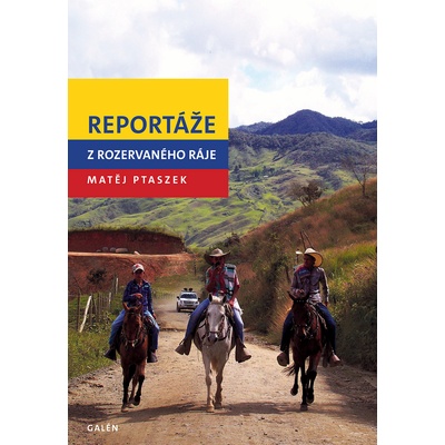 Reportáže z rozervaného ráje