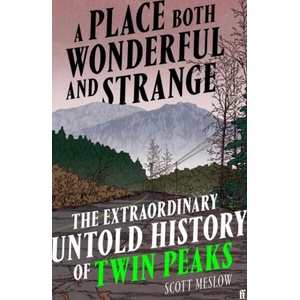 A Place Both Wonderful and Strange | Scott Meslow (ISBN: 9780571393886)