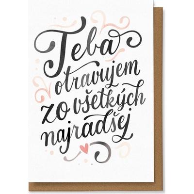 Chaukiss Teba otravujem zo všetkých najradšej.