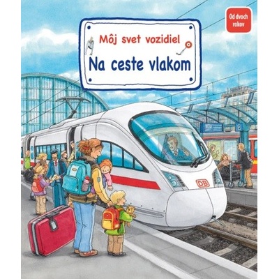 Môj svet vozidiel – Na ceste vlakom