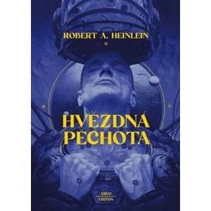 Hvězdná pěchota | Robert A. Heinlein (ISBN: 9788025735763)