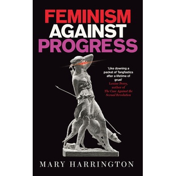Feminism Against Progress