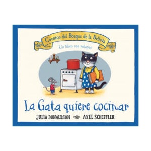 La gata quiere cocinar | Julia Donaldson, AXEL SHEFFLER (2021)