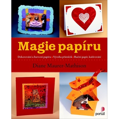 Magie papíru - Diane Maurer-Mathison