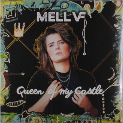 Mell VF - QUEEN OF MY CASTLE Vinyl