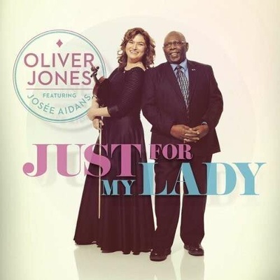JONES OLIVER: JUST FOR MY LADY - FEAT. JOSEE CD