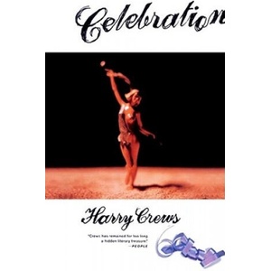 Celebration | Harry Crews (ISBN: 9780684848105)