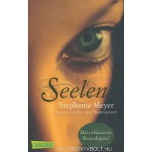Seelen | Stephenie Meyer, Katharina Diestelmeier (2011)