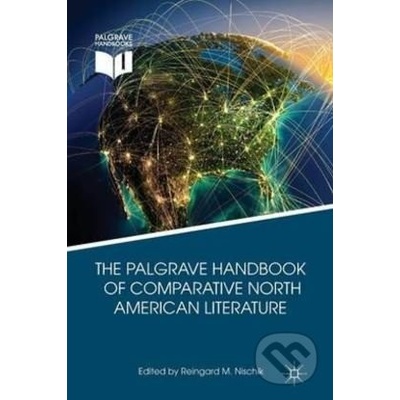 The Palgrave Handbook of Comparative North American Literature