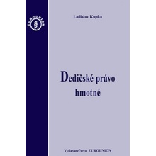 Dedičské právo hmotné - Ladislav Kupka