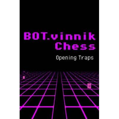 Игра BOT. vinnik Chess: Opening Traps за PC Steam, Електронна доставка