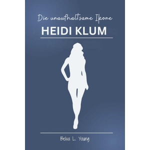 Heidi Klum Die unaufhaltsame Ikone (2025)