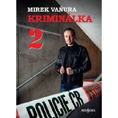 Kriminálka 2 | Miroslav Vaňura