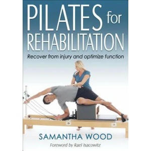 Pilates for Rehabilitation | Samantha Wood (ISBN: 9781492556497)