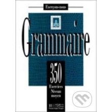 Grammaire 350 exercices niveau intermédiaire moyen