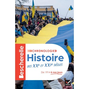 Bescherelle - Chronologie de l'histoire des XXe et XXIe siècles (2024)