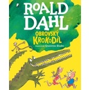 Knihy Obrovský Krokodíl - Roald Dahl, Quentin Blake ilustrátor