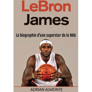 LeBron James | Adrian Almonte (ISBN: 9781966379614)