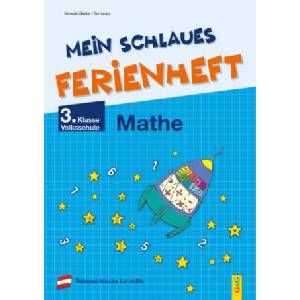 Mein schlaues Ferienheft Mathematik - 3. Klasse Volksschule | Elfriede Schwarz (ISBN: 9783707424874)