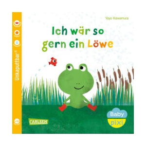 Baby Pixi (unkaputtbar) 158: Ich wär so gern ein Löwe | Yayo Kawamura (ISBN: 9783551062826)