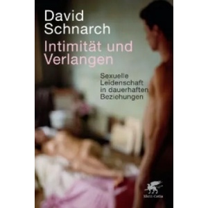 Intimität und Verlangen | David Schnarch, Theo Kierdorf, Hildegard Höhr (2012)