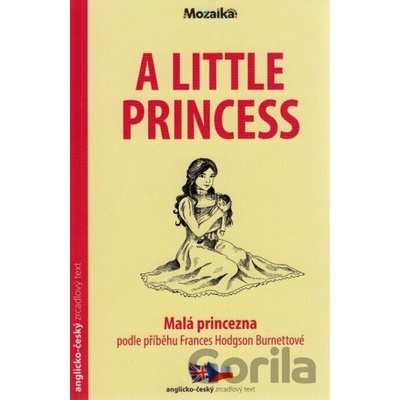 Malá princezna / A Little Princess - Zrcadlová četba (A1-A2) - Frances Hodgson Burnett