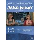 Jako nikdy