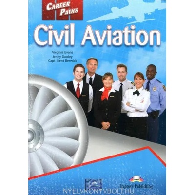 CIVIL AVIATION STUDENT'S BOOK | Jenny Dooley, Virginia Evans, Jacob Esparza