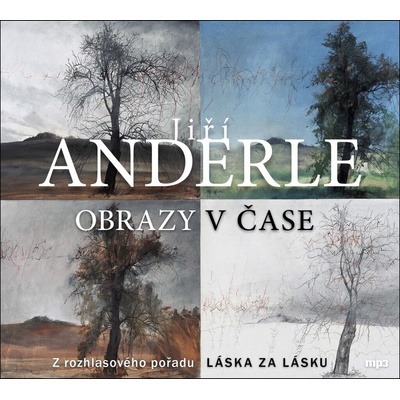 Jiří Anderle - Obrazy v čase
