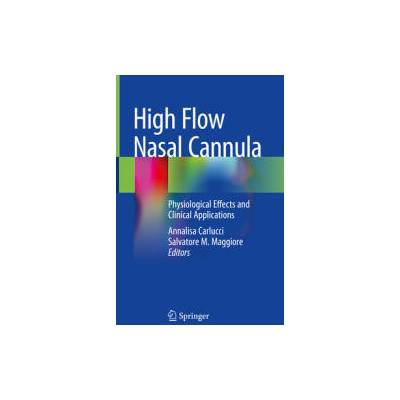 High Flow Nasal Cannula | Annalisa Carlucci, Salvatore M. Maggiore