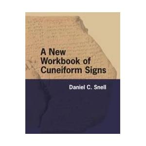New Workbook of Cuneiform Signs | Daniel C. Snell (ISBN: 9781646021949)