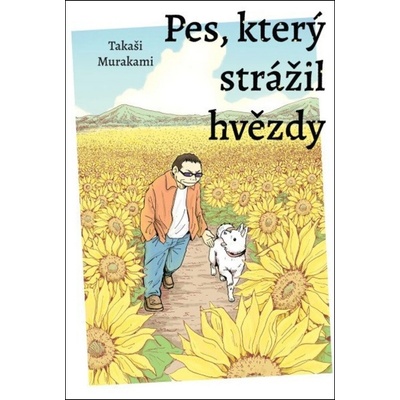 Pes, který strážil hvězdy - Takaši Murakami