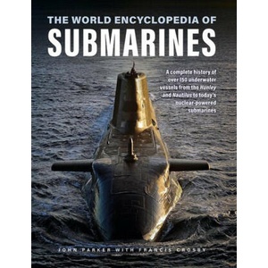 Submarines, The World Encyclopedia of (ISBN: 9780754835721)