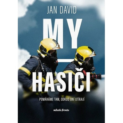 My, hasiči