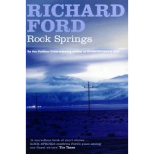 Rock Springs | Richard Ford (2006)