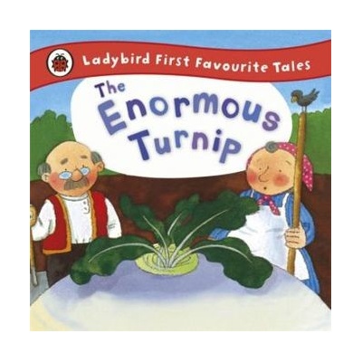 Ladybird First Favourite Tales: The Enormous Turnip