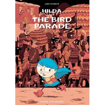 Hilda and the Bird Parade - Pearson Luke