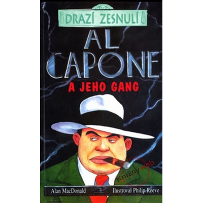 Drazí zesnulí - Al Capone a jeho gang