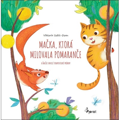 Mačka, ktorá milovala pomaranče - - upravené vydanie - neuvedený autor