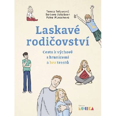 Laskavé rodičovství Petra Wünschová